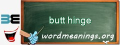 WordMeaning blackboard for butt hinge